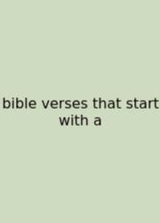 Bible Verses That Start With A