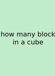 How Many Block In A Cube