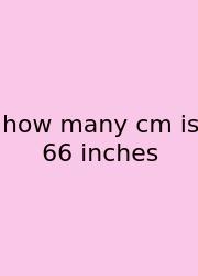 How Many Cm Is 66 Inches