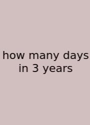 How Many Days In 3 Years