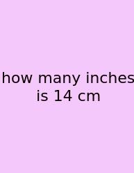 How Many Inches Is 14 Cm