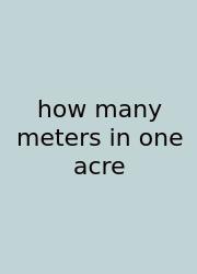 How Many Meters In One Acre
