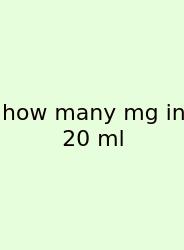 How Many Mg In 20 Ml