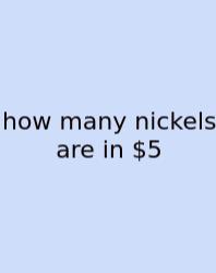 How Many Nickels Are In $5