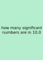 How Many Significant Numbers Are In 10.0