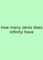 How Many Zeros Does Infinity Have