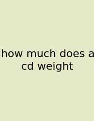 How Much Does A Cd Weight