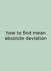How To Find Mean Absolute Deviation
