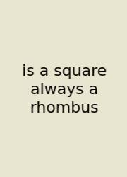 Is A Square Always A Rhombus