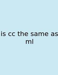 Is Cc The Same As Ml