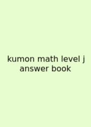 Kumon Math Level J Answer Book