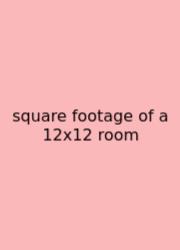 Square Footage Of A 12x12 Room