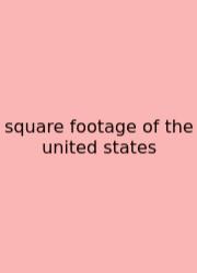 Square Footage Of The United States