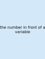 The Number In Front Of A Variable