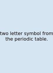 Two Letter Symbol From The Periodic Table.