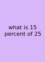What Is 15 Percent Of 25